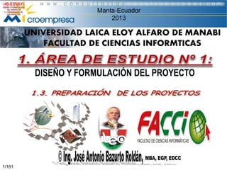 Manta-Ecuador
2013

UNIVERSIDAD LAICA ELOY ALFARO DE MANABI
FACULTAD DE CIENCIAS INFORMTICAS

1/161

 