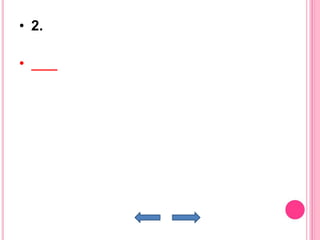 • 2.

•
 