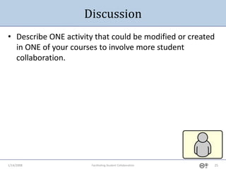 1-14-2009 Fostering Student Collaboration