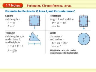 1.7 Notes

Perimeter, Circumference, Area.

 