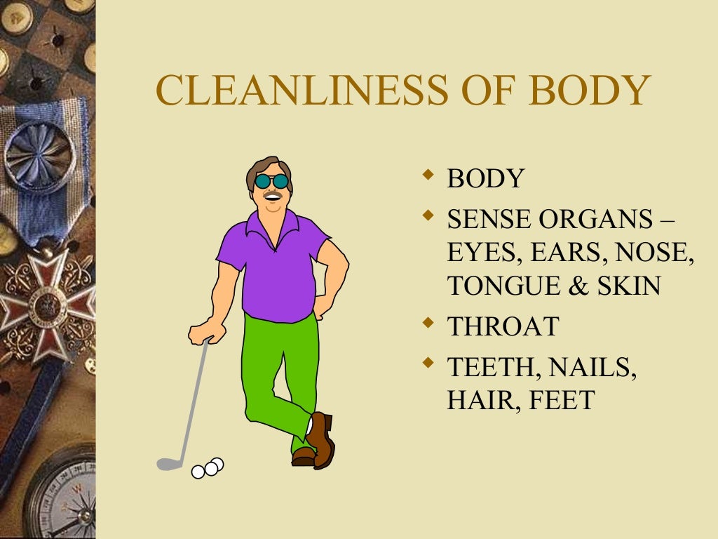 1. personal cleanliness