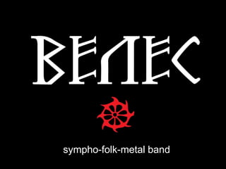 sympho-folk-metal band

 