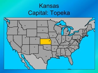 Kansas
Capital: Topeka

 