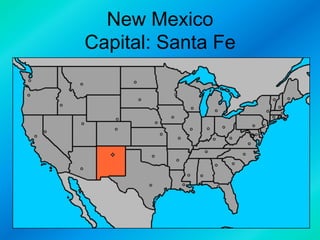 New Mexico
Capital: Santa Fe

 