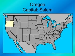 Oregon
Capital: Salem

 