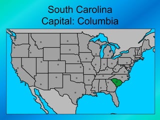 South Carolina
Capital: Columbia

 