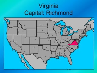 Virginia
Capital: Richmond

 