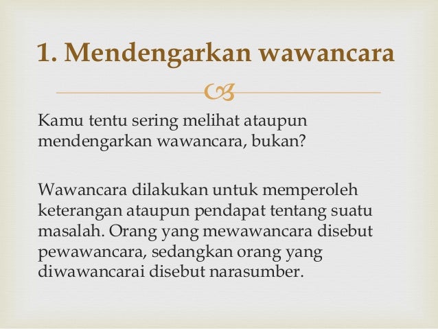 1 Kelas Vii Kd 9 Memahami Wacana Lisan Melalui Kegiatan Wawancara