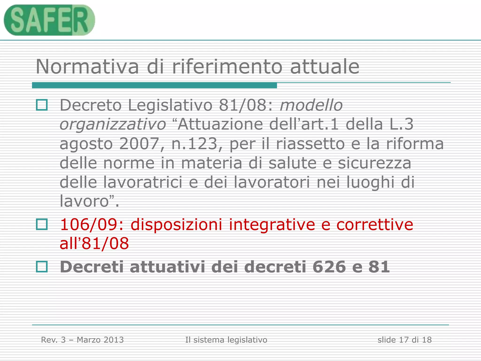 Il sistema legislativo in materia di salute e sicurezza nei luoghi di ...