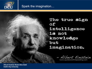 Spark the imagination…

 
