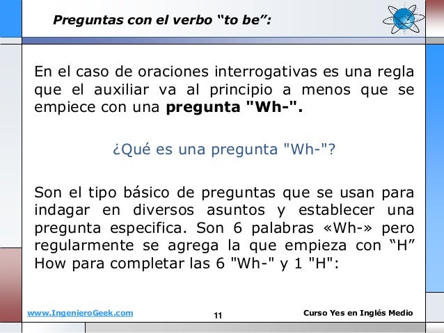 1 1 El Verbo To Be Oraciones Y Preguntas Con Wh