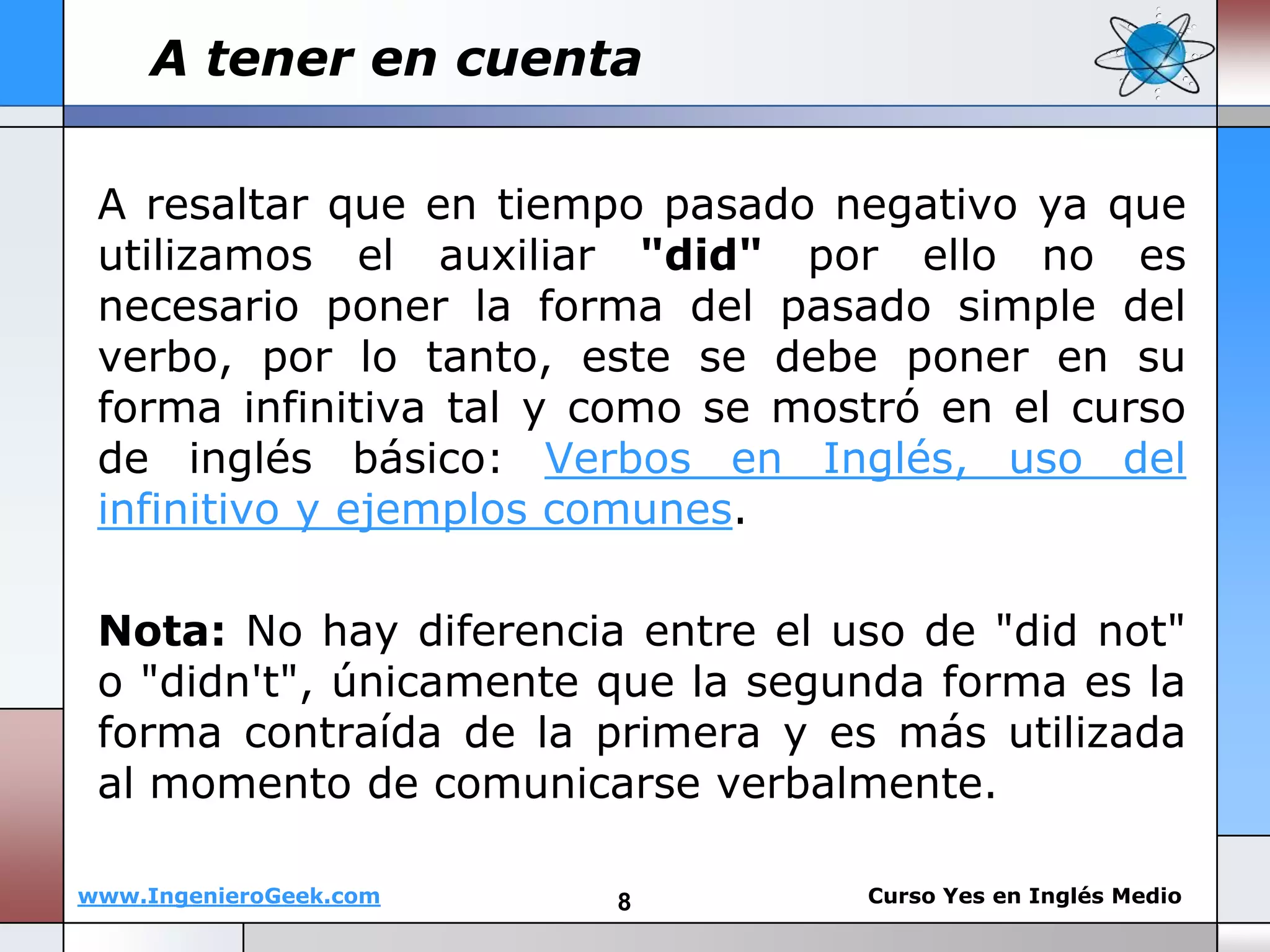 1.11 pasado simple oraciones y preguntas. uso de auxiliar did | PPT