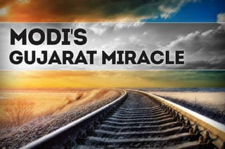Modi's gujarat miracle