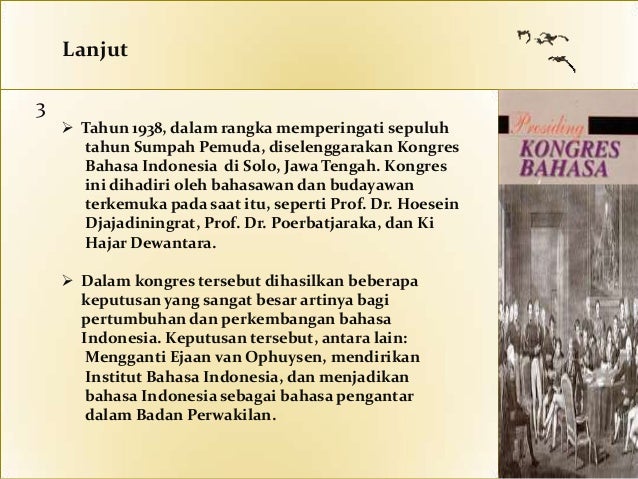 1. sejarah dan perkembangan bahasa indonesia 1. sejarah dan perkembangan bahasa indonesia
