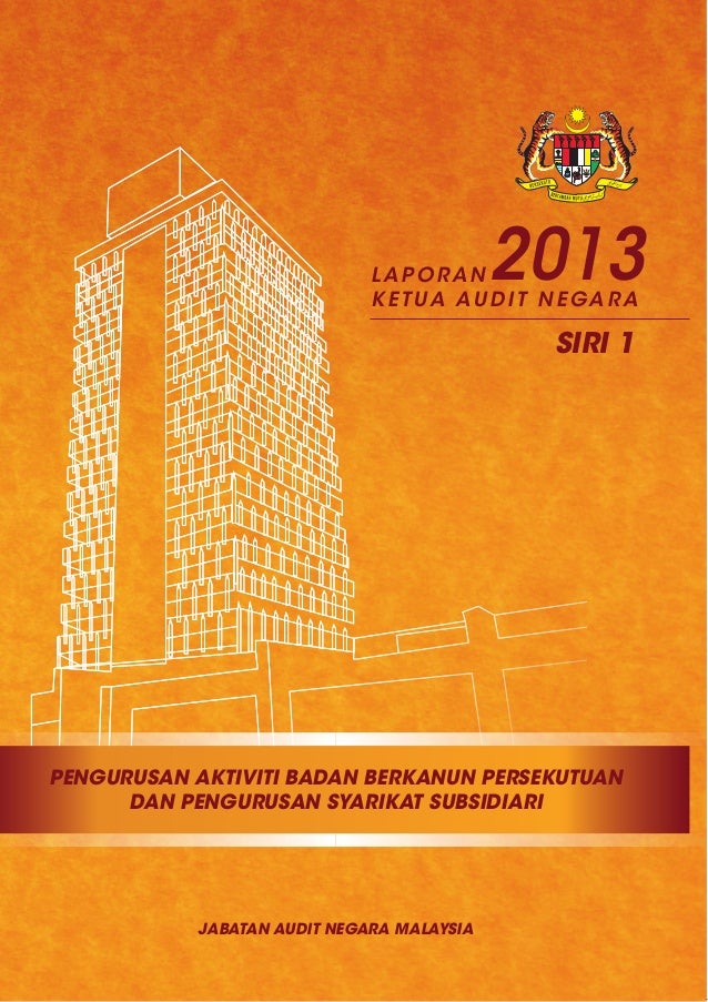 Laporan Ketua Audit Negara Siri 1 - Badan Berkanun Persekutuan