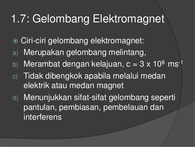 Ciri ciri gelombang elektromagnetik