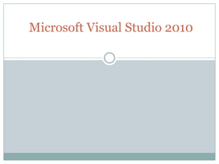 Microsoft Visual Studio 2010
 