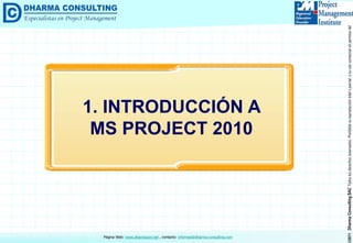 Curso Taller de MS Project 2010 - Introducción a MS Project   2010 - Planificación del Proyecto (I)