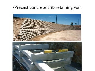 •Precast concrete crib retaining wall
 