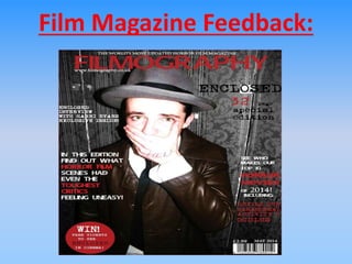 Film Magazine Feedback:
 
