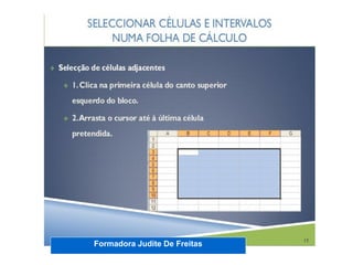 Formadora Judite De Freitas
 