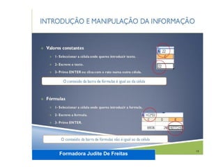 Formadora Judite De Freitas
 