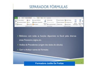 Formadora Judite De Freitas
 