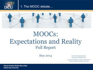 1. The MOOC debate…
 