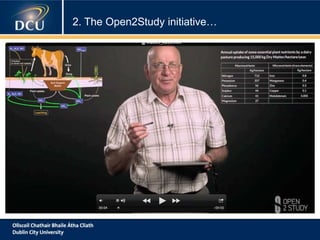 2. The Open2Study initiative…
 