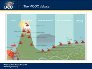 1. The MOOC debate…
 