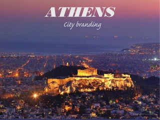 ATHENS
City branding
 