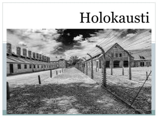 Holokausti
 