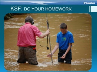 KSF: DO YOUR HOMEWORK
 