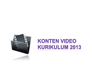 1.5.pemanfaatan video kurikulum 2013