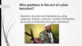      CYBER TERRORISM