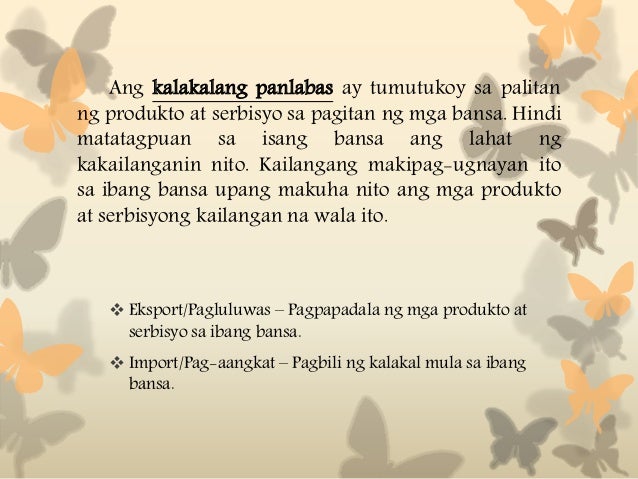 Kalagayan Ng Kalakalang Panlabas Ng Pilipinas Kalagayan Ng Kalakalang Panlabas Ng Pilipinas