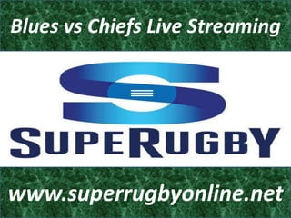 Blues vs Chiefs Live Streaming
www.superrugbyonline.net
 