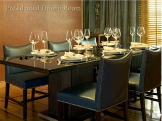 Presidential Dining Room
 