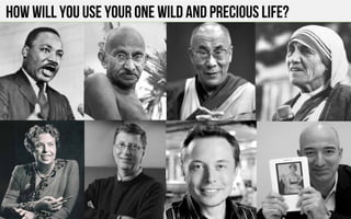 Choosing Your PROBLEMChoosing Your PROBLEM
How Will you Use Your one Wild and Precious Life?
 