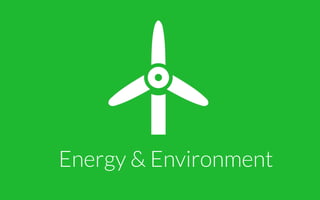 Energy & Environment
 