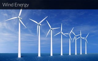 Wind Energy
 