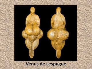 Venus de Lespugue
 