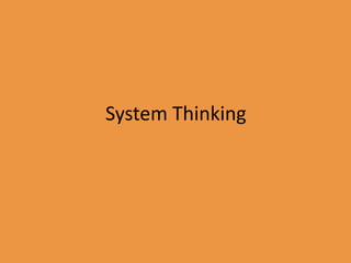 System Thinking 
 