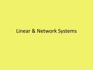 Linear & Network Systems 
 