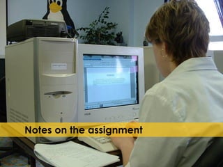 Notes on the assignment  