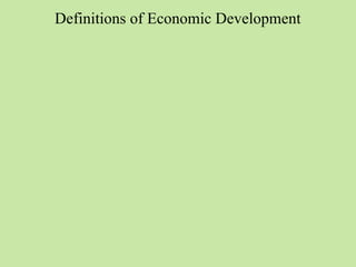 Definitions of Economic Development 
 