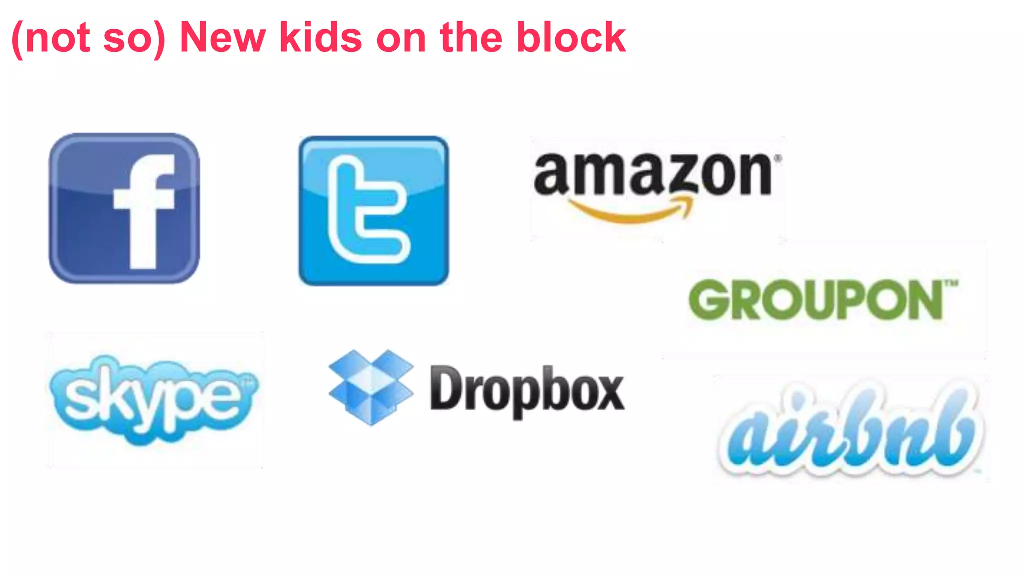 (not so) New kids on the block 
 