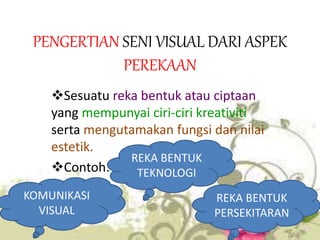 Seni Visual Penggal 1: 1.pengenalan seni visual | PPTX