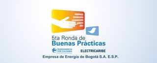 Empresa de Energía de Bogotá S.A. E.S.P. 
 