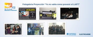Fotogalería Proyección “Yo no sabía como prevenir el LA/FT” 
 